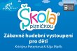 ŠKOLA PÍSNIČKOU PRO ZŠ V MALOSTRANSKÉ BESEDĚ - NUTNÁ REZERVACE PRO ZŠ PŘEDEM !
